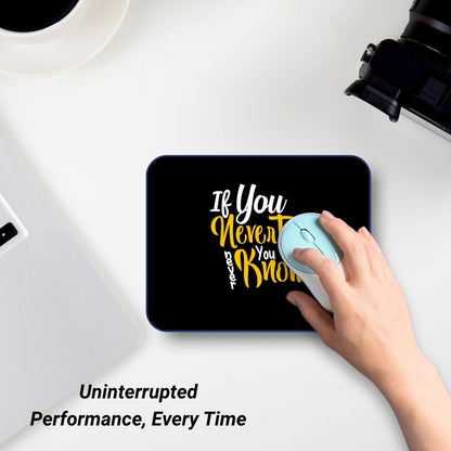 Premium Motivational Quote Mouse Pad