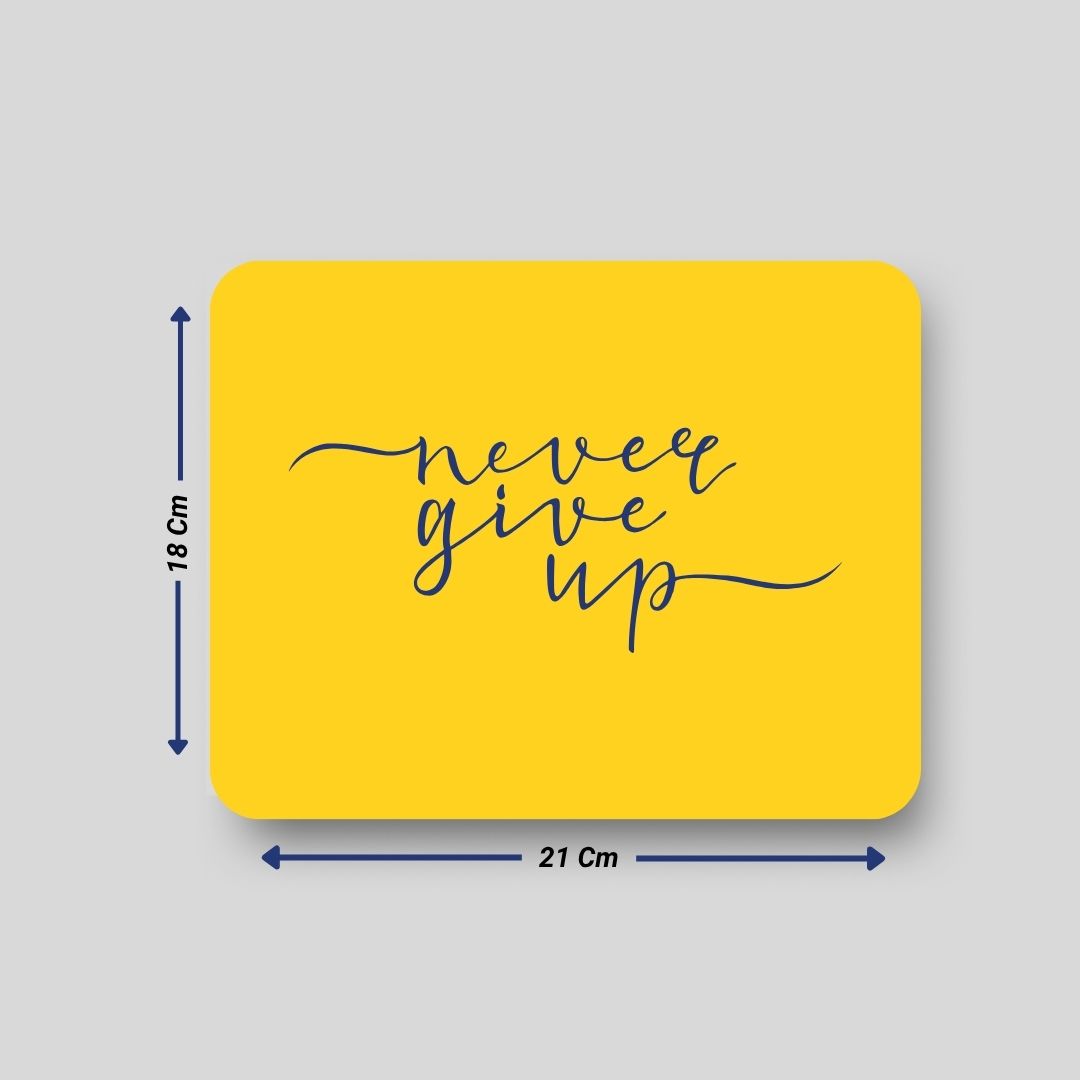 Premium Never Give Up Design, Yellow, Mouse Pad