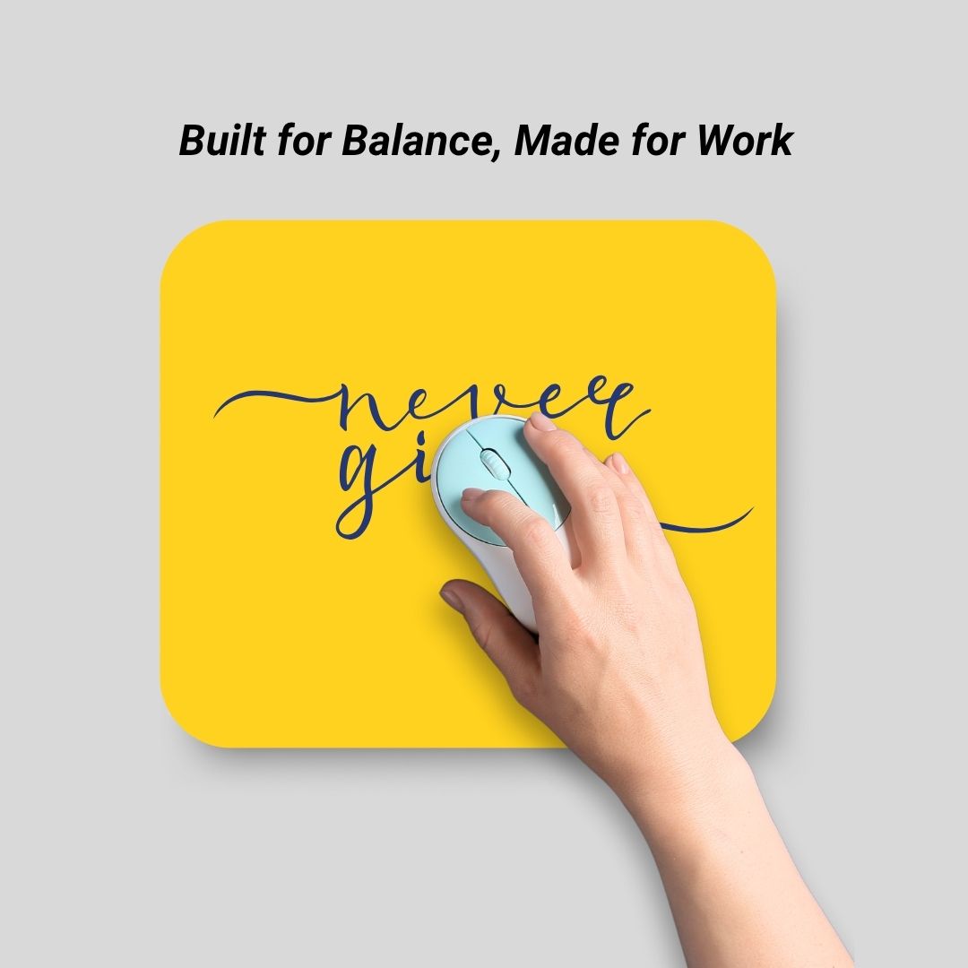 Premium Never Give Up Design, Yellow, Mouse Pad