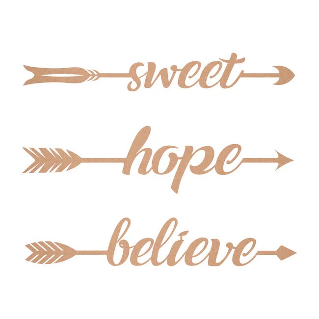 MDF Sweet Hope Believe